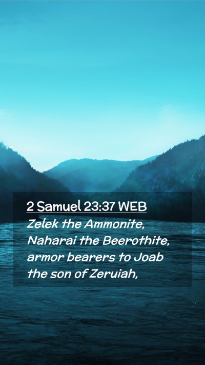 Picture 02 - 2 Samuel 23:37 WEB Mobile Phone Wallpaper - Zelek the Ammonite, Naharai the Beerothite, armor - Mobile Bible Verse Wallpaper