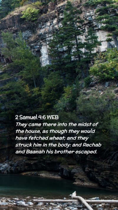 Picture 02 - 2 Samuel 4:6 WEB Mobile Phone Wallpaper - They came there into the midst of the house, as - Mobile Bible Verse Wallpaper