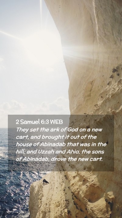 Picture 02 - 2 Samuel 6:3 WEB Mobile Phone Wallpaper - They set the ark of God on a new cart, and - Mobile Bible Verse Wallpaper