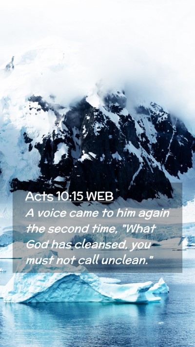 Picture 02 - Acts 10:15 WEB Mobile Phone Wallpaper - A voice came to him again the second time, 