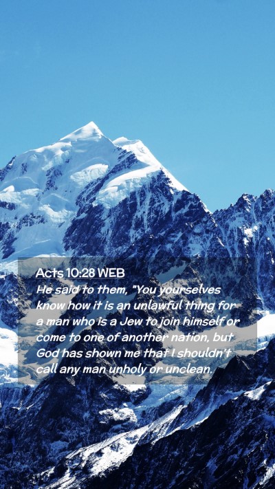 Picture 02 - Acts 10:28 WEB Mobile Phone Wallpaper - He said to them, 