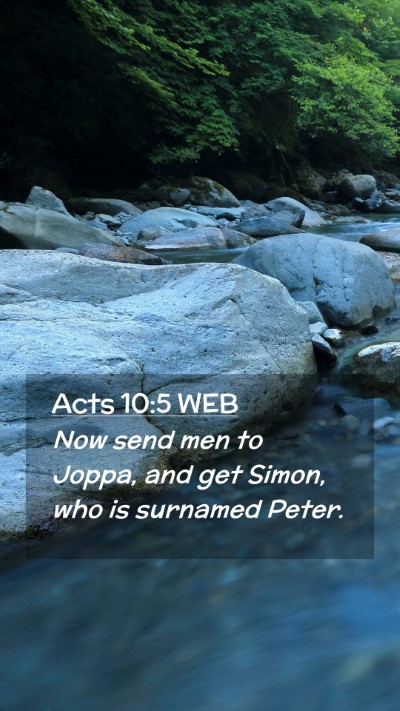 Picture 02 - Acts 10:5 WEB Mobile Phone Wallpaper - Now send men to Joppa, and get Simon, who is - Mobile Bible Verse Wallpaper