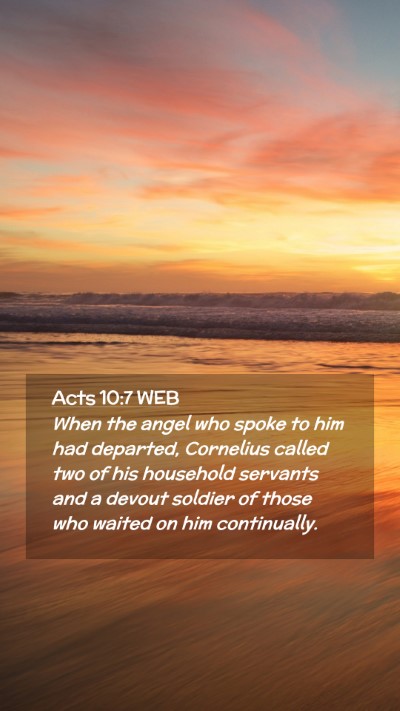 Picture 02 - Acts 10:7 WEB Mobile Phone Wallpaper - When the angel who spoke to him had departed, - Mobile Bible Verse Wallpaper