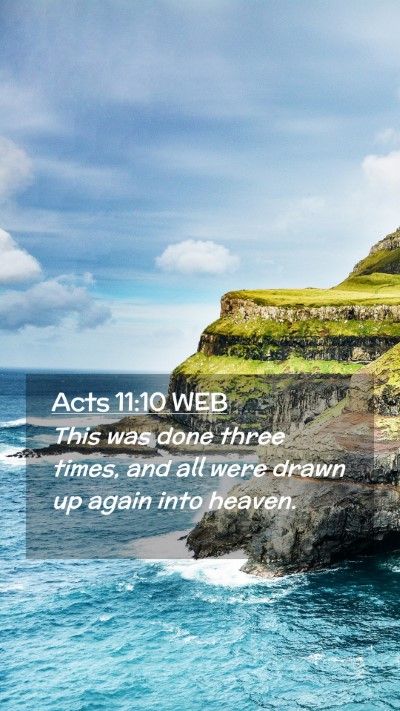 Picture 02 - Acts 11:10 WEB Mobile Phone Wallpaper - This was done three times, and all were drawn up - Mobile Bible Verse Wallpaper