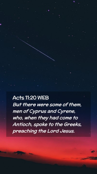 Picture 02 - Acts 11:20 WEB Mobile Phone Wallpaper - But there were some of them, men of Cyprus and - Mobile Bible Verse Wallpaper