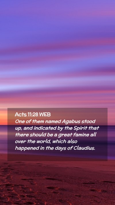 Picture 02 - Acts 11:28 WEB Mobile Phone Wallpaper - One of them named Agabus stood up, and indicated - Mobile Bible Verse Wallpaper