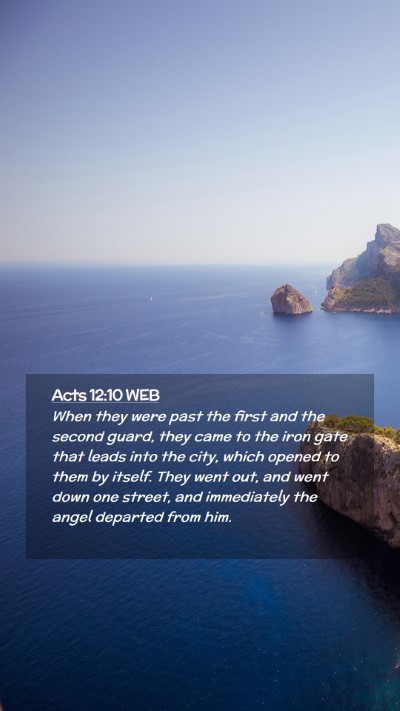 Picture 02 - Acts 12:10 WEB Mobile Phone Wallpaper - When they were past the first and the second - Mobile Bible Verse Wallpaper