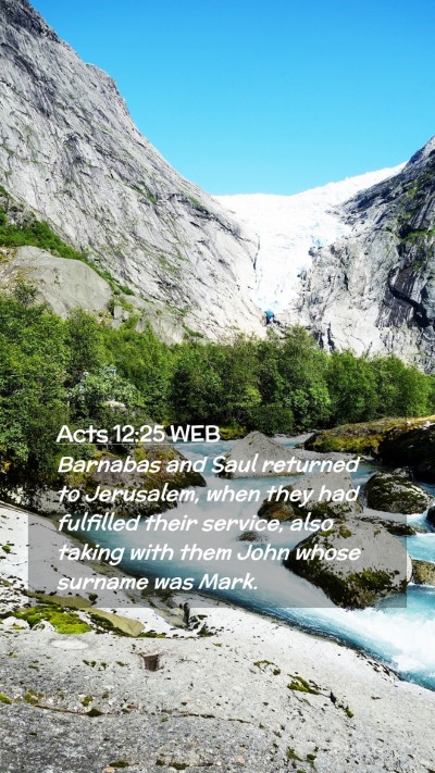 Picture 02 - Acts 12:25 WEB Mobile Phone Wallpaper - Barnabas and Saul returned to Jerusalem, when - Mobile Bible Verse Wallpaper