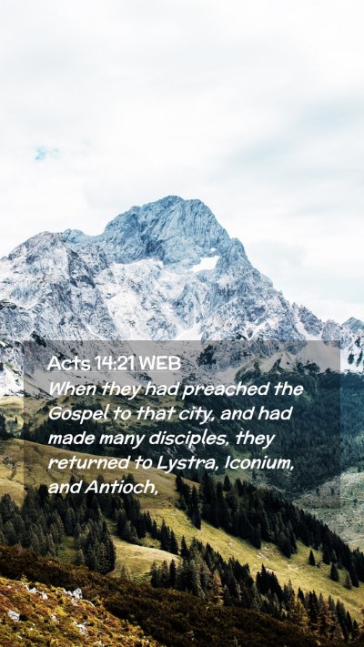 Picture 02 - Acts 14:21 WEB Mobile Phone Wallpaper - When they had preached the Gospel to that city, - Mobile Bible Verse Wallpaper