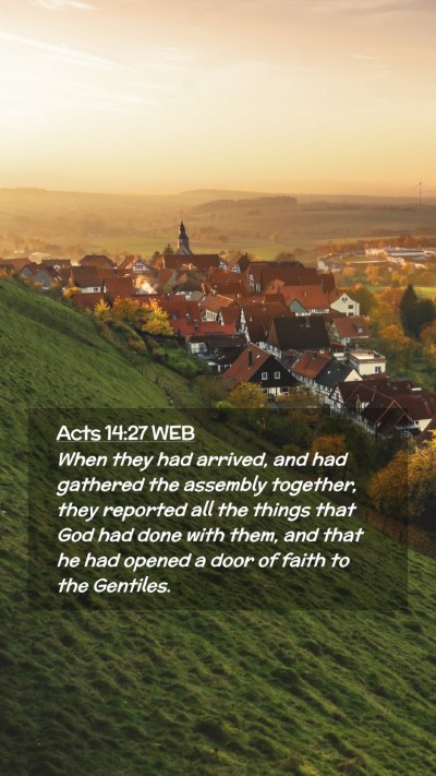 Picture 02 - Acts 14:27 WEB Mobile Phone Wallpaper - When they had arrived, and had gathered the - Mobile Bible Verse Wallpaper