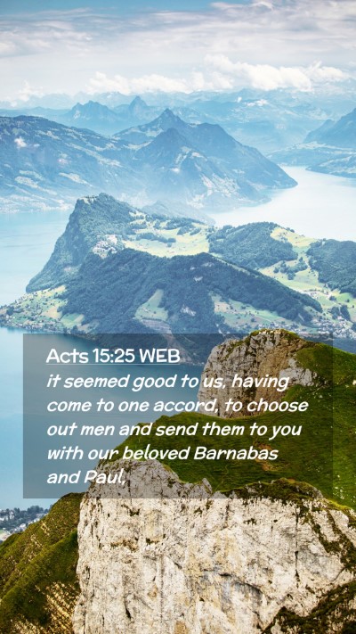 Picture 02 - Acts 15:25 WEB Mobile Phone Wallpaper - it seemed good to us, having come to one accord, - Mobile Bible Verse Wallpaper