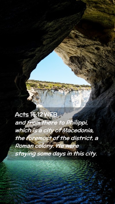 Picture 02 - Acts 16:12 WEB Mobile Phone Wallpaper - and from there to Philippi, which is a city of - Mobile Bible Verse Wallpaper
