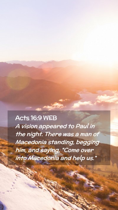 Picture 02 - Acts 16:9 WEB Mobile Phone Wallpaper - A vision appeared to Paul in the night. There was - Mobile Bible Verse Wallpaper