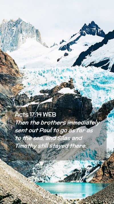 Picture 02 - Acts 17:14 WEB Mobile Phone Wallpaper - Then the brothers immediately sent out Paul to go - Mobile Bible Verse Wallpaper