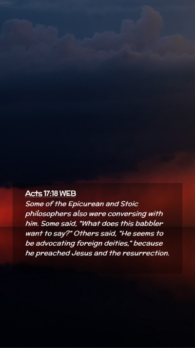 Picture 02 - Acts 17:18 WEB Mobile Phone Wallpaper - Some of the Epicurean and Stoic philosophers also - Mobile Bible Verse Wallpaper