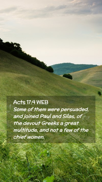 Picture 02 - Acts 17:4 WEB Mobile Phone Wallpaper - Some of them were persuaded, and joined Paul and - Mobile Bible Verse Wallpaper