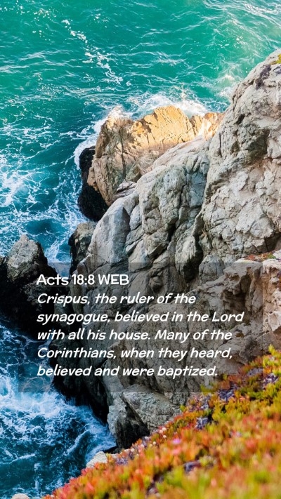 Picture 02 - Acts 18:8 WEB Mobile Phone Wallpaper - Crispus, the ruler of the synagogue, believed in - Mobile Bible Verse Wallpaper
