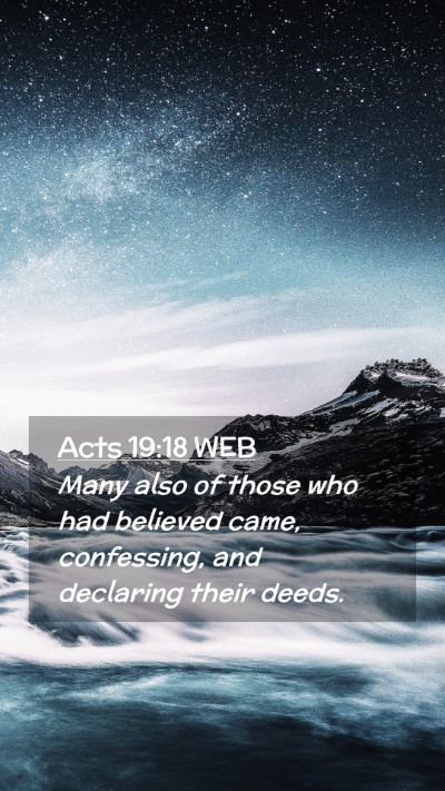 Picture 02 - Acts 19:18 WEB Mobile Phone Wallpaper - Many also of those who had believed came, - Mobile Bible Verse Wallpaper