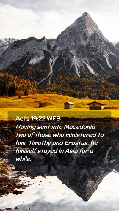 Picture 02 - Acts 19:22 WEB Mobile Phone Wallpaper - Having sent into Macedonia two of those who - Mobile Bible Verse Wallpaper