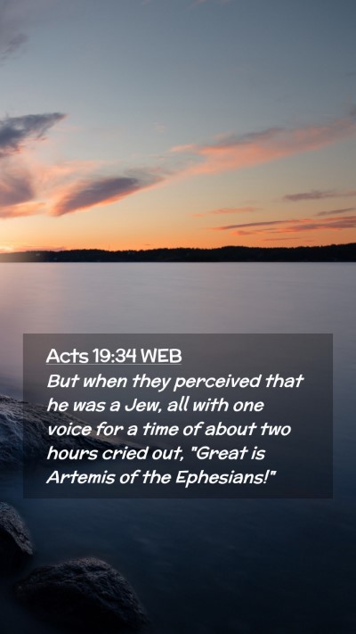 Picture 02 - Acts 19:34 WEB Mobile Phone Wallpaper - But when they perceived that he was a Jew, all - Mobile Bible Verse Wallpaper