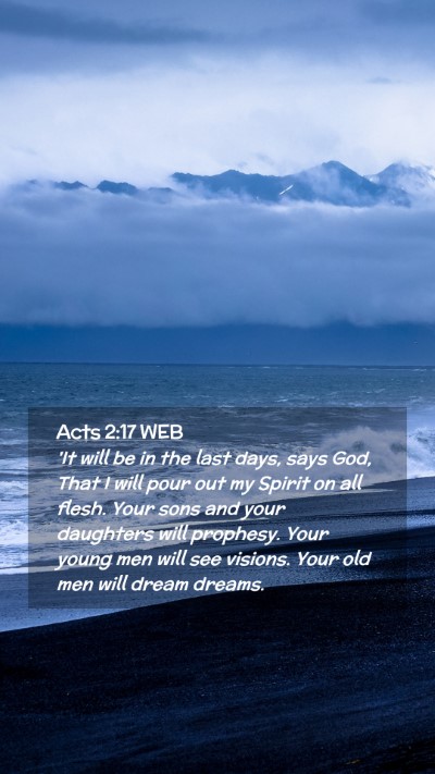 Picture 02 - Acts 2:17 WEB Mobile Phone Wallpaper - 'It will be in the last days, says God, That I - Mobile Bible Verse Wallpaper