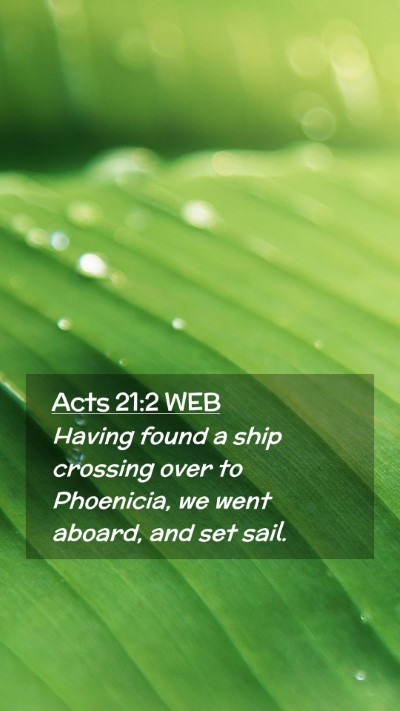 Picture 02 - Acts 21:2 WEB Mobile Phone Wallpaper - Having found a ship crossing over to Phoenicia, - Mobile Bible Verse Wallpaper
