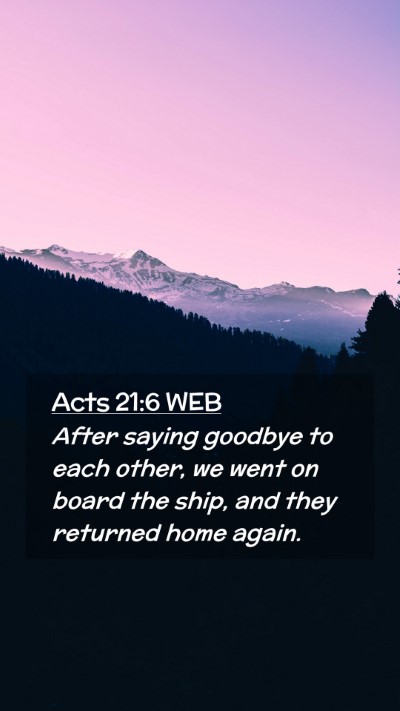 Picture 02 - Acts 21:6 WEB Mobile Phone Wallpaper - After saying goodbye to each other, we went on - Mobile Bible Verse Wallpaper