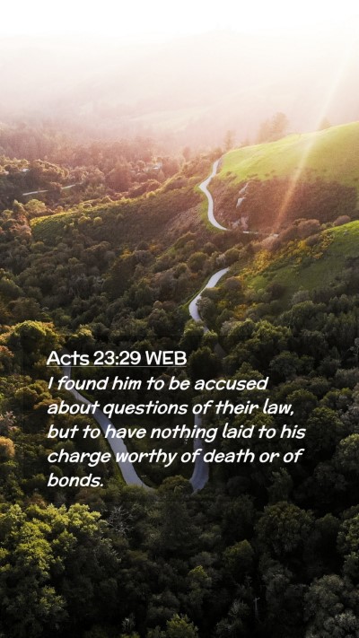 Picture 02 - Acts 23:29 WEB Mobile Phone Wallpaper - I found him to be accused about questions of - Mobile Bible Verse Wallpaper