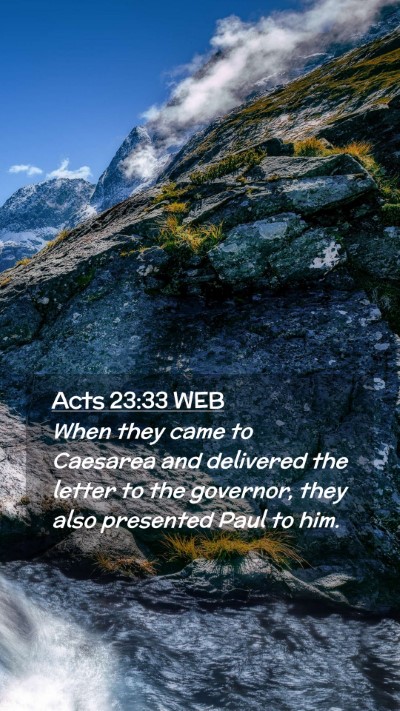 Picture 02 - Acts 23:33 WEB Mobile Phone Wallpaper - When they came to Caesarea and delivered the - Mobile Bible Verse Wallpaper
