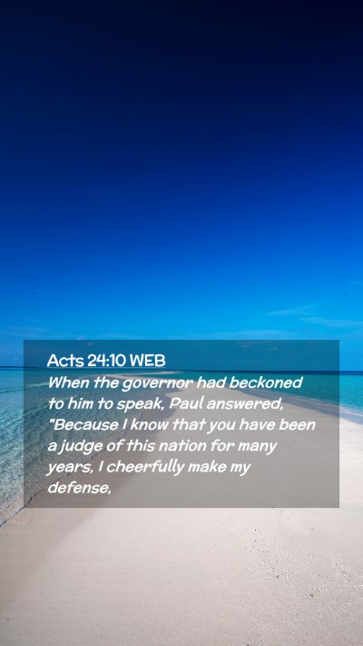 Picture 02 - Acts 24:10 WEB Mobile Phone Wallpaper - When the governor had beckoned to him to speak, - Mobile Bible Verse Wallpaper