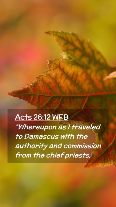 Picture 02 - Acts 26:12 WEB Mobile Phone Wallpaper - 