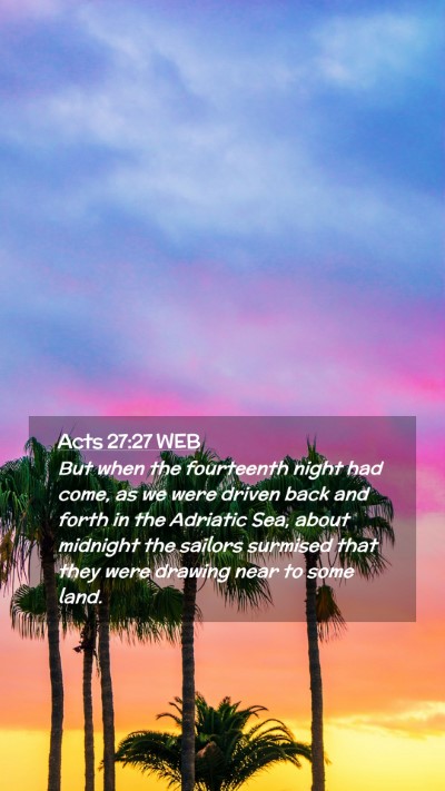 Picture 02 - Acts 27:27 WEB Mobile Phone Wallpaper - But when the fourteenth night had come, as we - Mobile Bible Verse Wallpaper