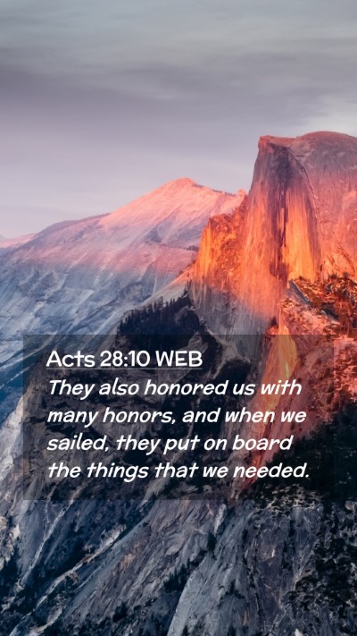Picture 02 - Acts 28:10 WEB Mobile Phone Wallpaper - They also honored us with many honors, and when - Mobile Bible Verse Wallpaper
