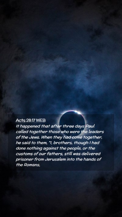 Picture 02 - Acts 28:17 WEB Mobile Phone Wallpaper - It happened that after three days Paul called - Mobile Bible Verse Wallpaper