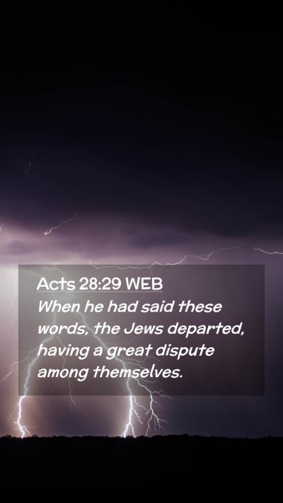 Picture 02 - Acts 28:29 WEB Mobile Phone Wallpaper - When he had said these words, the Jews departed, - Mobile Bible Verse Wallpaper