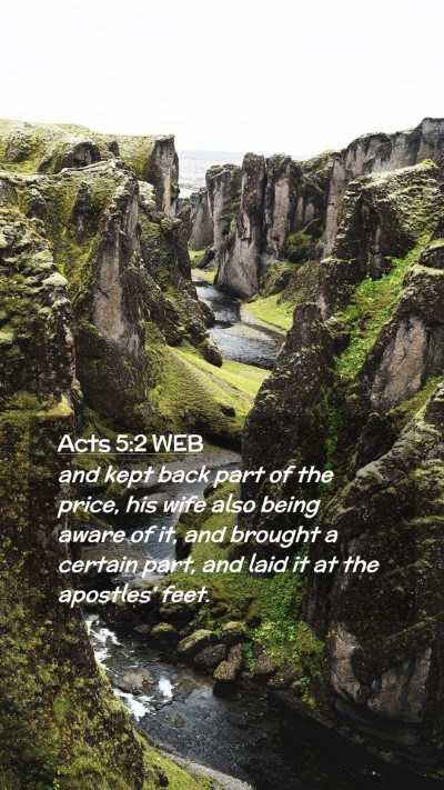 Picture 02 - Acts 5:2 WEB Mobile Phone Wallpaper - and kept back part of the price, his wife also - Mobile Bible Verse Wallpaper