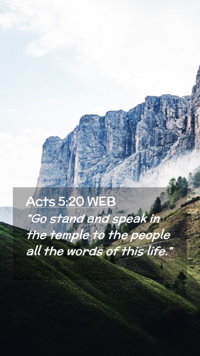 Picture 02 - Acts 5:20 WEB Mobile Phone Wallpaper - 