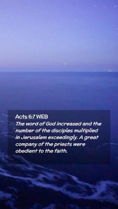 Picture 02 - Acts 6:7 WEB Mobile Phone Wallpaper - The word of God increased and the number of the - Mobile Bible Verse Wallpaper
