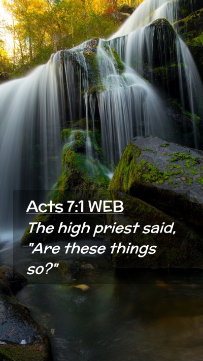 Picture 02 - Acts 7:1 WEB Mobile Phone Wallpaper - The high priest said, 