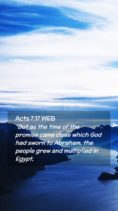 Picture 02 - Acts 7:17 WEB Mobile Phone Wallpaper - 