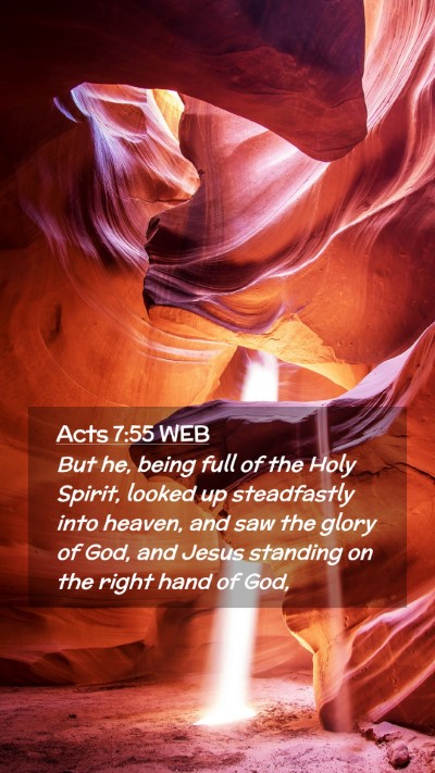 Picture 02 - Acts 7:55 WEB Mobile Phone Wallpaper - But he, being full of the Holy Spirit, looked up - Mobile Bible Verse Wallpaper