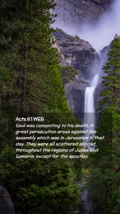 Picture 02 - Acts 8:1 WEB Mobile Phone Wallpaper - Saul was consenting to his death. A great - Mobile Bible Verse Wallpaper