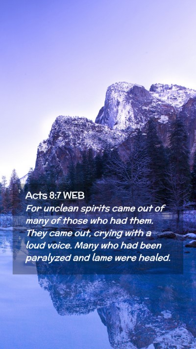 Picture 02 - Acts 8:7 WEB Mobile Phone Wallpaper - For unclean spirits came out of many of those who - Mobile Bible Verse Wallpaper