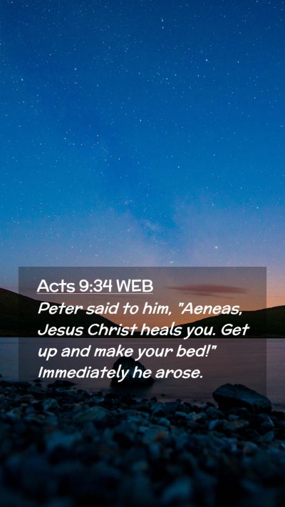 Picture 02 - Acts 9:34 WEB Mobile Phone Wallpaper - Peter said to him, 