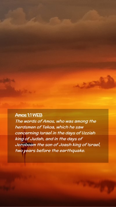 Picture 02 - Amos 1:1 WEB Mobile Phone Wallpaper - The words of Amos, who was among the herdsmen of - Mobile Bible Verse Wallpaper