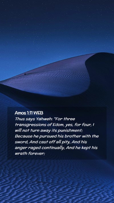Picture 02 - Amos 1:11 WEB Mobile Phone Wallpaper - Thus says Yahweh: 