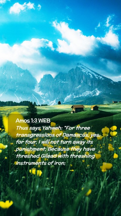 Picture 02 - Amos 1:3 WEB Mobile Phone Wallpaper - Thus says Yahweh: 