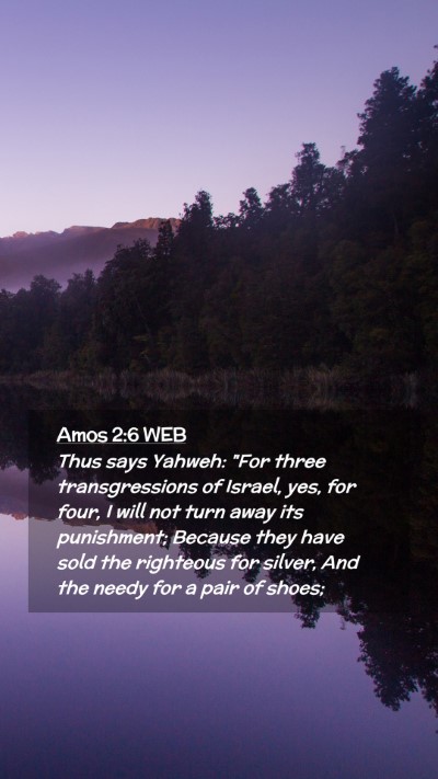 Picture 02 - Amos 2:6 WEB Mobile Phone Wallpaper - Thus says Yahweh: 
