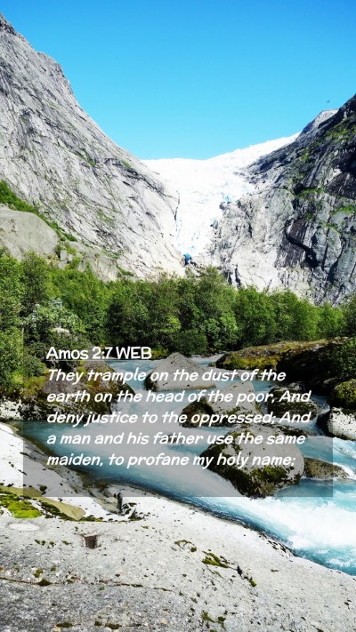 Picture 02 - Amos 2:7 WEB Mobile Phone Wallpaper - They trample on the dust of the earth on the head - Mobile Bible Verse Wallpaper