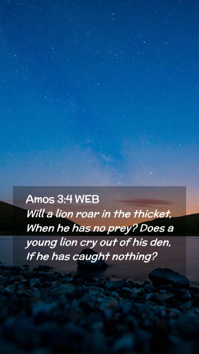 Picture 02 - Amos 3:4 WEB Mobile Phone Wallpaper - Will a lion roar in the thicket, When he has no - Mobile Bible Verse Wallpaper